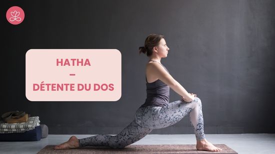 Jour 10. Hatha – Détente du dos avec Gladys Delaflor